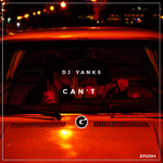 DJ Yanks - Can't