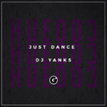 Just Dance - Dj Yanks